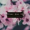 Sherlyn Diaz - Dime Que Si (feat. Black Men L3) - Single